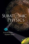 Henley E., Garcia A.  Subatomic Physics