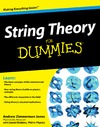 Jones A.  String Theory For Dummies (For Dummies (Math & Science))