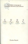 Petzold C.  Code: The Hidden Language of Computer Hardware and Software