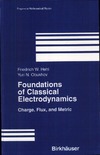 Heh F.W.l, Obukhov Y.N.  Foundations of Classical Electrodynamics, Draft Version (Progress in Mathematical Physics)