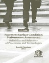 Choubane B.  Pavement Surface Condition Performance Assessment: Reliability and Relevancy of Procedures and Technologies (ASTM special technical publication, 1486)