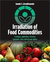 Arvanitoyannis I.  Irradiation of Food Commodities: Techniques, Applications, Detection, Legislation, Safety and Consumer Opinion