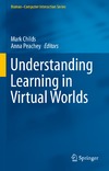 Jones D., Childs M., Peachey A.  Understanding Learning in Virtual Worlds