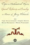Garcia-Compean H., Mielnik B., Montesinos M.  Topics in Mathematical Physics General Relativity and Cosmology in Honor of Jerzy Plebanski