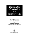 Volonino L., Anzaldua R.  Computer Forensics For Dummies