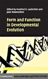 Laubichler M., Maienschein J.  Form and Function in Developmental Evolution