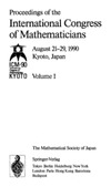 Satake I.  Proceedings of the International Congress of Mathematicians, August 21-29, 1990, Kyoto, Japan (International Congress of Mathematicians  Proceedings). Volume 1