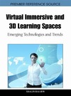 Hai-Jew S.  Virtual Immersive and 3D Learning Spaces: Emerging Technologies and Trends