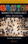 Bennett-Woods D.  NanoTechnology - Ethic and Society