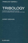 Czichos H. — Tribology: a systems approach to the science and technology of friction, lubrication, and wear (Tribology series)