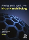 Luo J., Hu Y., Wen S.  Physics and Chemistry of Micro-Nanotribology