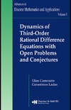 Camouzis E., Ladas G.  Dynamics of Third-Order Rational Difference Equations with Open Problems and Conjectures (Advances in Discrete Mathematics and Applications)