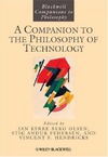 Olsen J., Pedersen S., Hendricks V.  A Companion to the Philosophy of Technology (Blackwell Companions to Philosophy)