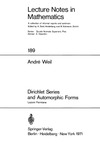 Weil A.  Dirichlet series and automorphic forms (LNM0189, Springer 1971)