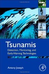 Joseph A.  Tsunamis: Detection, Monitoring, and Early-Warning Technologies