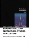 Kondow T., Mafune F.  Progress in experimental and theoretical studies of clusters