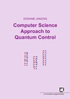 Janzing D.  Computer Science Approach to Quantum Control