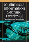 Tse P.K.S.  Multimedia Information Storage and Retrieval: Techniques and Technologies