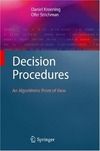 Kroening D., Strichman O., Bryant R.  Decision Procedures: An Algorithmic Point of View