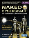 Lane C.  Naked in Cyberspace: How to Find Personal Information Online