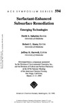 Sabatini D., Knox R., Harwell J.  Surfactant-Enhanced Subsurface Remediation. Emerging Technologies