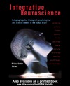 Gordon E.  Integrative Neuroscience: Bringing Together Biological, Psychological and Clinical Models of the Human Brain