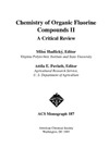 Hudlicky M., Pavlath A.  Chemistry Of Organic Fluorine Compounds