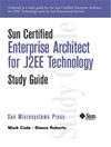 Cade M., Roberts S.  Sun Certified Enterprise Architecture for J2EE Technology Study Guide