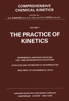 Bamford C., Tipper C.  Comprehensive Chemical Kinetics: Practice of Kinetics