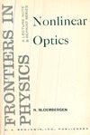 Bloembergen N.  Nonlinear Optics: A Lecture Note And Reprint Volume  Frontiers in Physics Series