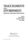 Prasad M., Sajwan K., Naidu R.  Trace Elements in the Environment: Biogeochemistry, Biotechnology, and Bioremediation