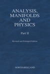 Choquet-Bruhat Y., DeWitt-Morette C.  Analysis, Manifolds and Physics, Part II - Revised and Enlarged Edition