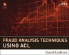 Coderre D.  Fraud Analysis Techniques Using ACL