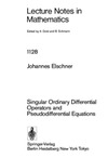 Elschner J.  Singular Ordinary Differential Operators and Pseudodifferential Equations