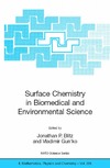 Blitz J., Gun'ko V.  Surface Chemistry in Biomedical and Environmental Science (NATO Science Series II: Mathematics, Physics and Chemistry)