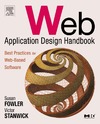 Fowler S., Stanwick V.  WEB Application Design Handbook