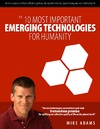 Adams M.  10 Emerging Technologies for Humanity