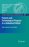 Drexl J., Hilty R., Schon W.  Patents and Technological Progress in a Globalized World: Liber Amicorum Joseph Straus (Mpi Studies on Intellectual Property, Competition and Tax La)