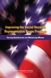 0  Improving the Social Security Representative Payee Program: Serving Beneficiaries and Minimizing Misuse