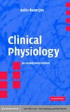 Banerjee A.  Clinical Physiology: An Examination Primer