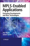 Minei I., Lucek J.  MPLS-Enabled Applications  : Emerging Developments and New Technologies