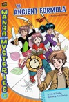 Thielbar M.  Manga Math Mysteries 5: The Ancient Formula: A Mystery With Fractions (Graphic Universe)