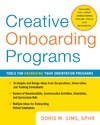 Sims D.  Creative Onboarding Programs: Tools for Energizing Your Orientation Program