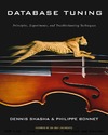 Shasha D., Bonnet P.  Database Tuning: Principles, Experiments, and Troubleshooting Techniques (The Morgan Kaufmann Series in Data Management Systems)