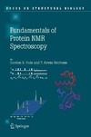 Rule G., Hitchens T.  Fundamentals of Protein NMR Spectroscopy (Focus on Structural Biology)