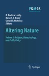 Lustig B.A., Brody B.A., McKenny G.P.  Altering Nature: Volume II: Religion, Biotechnology, and Public Policy (Philosophy and Medicine, 98)