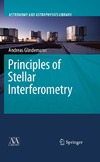 Glindemann A.  Principles of Stellar Interferometry