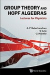 Balachandran A., Jo S., Marmo G.  Group Theory and Hopf Algebra: Lectures for Physicists