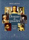 Valbonesi M.  Donne di quadri Dialoghi tra figure dipinte