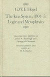 Hegel G.  The Jena System, 1804-05: Logic and Metaphysics (Mcgill-Queen's Studies in the History of Ideas)